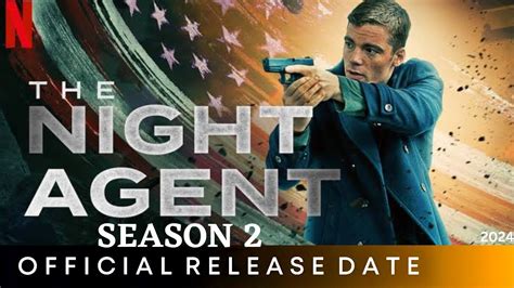 The Night Agent Season 2: Netflix Release Date Estimate, Cast .